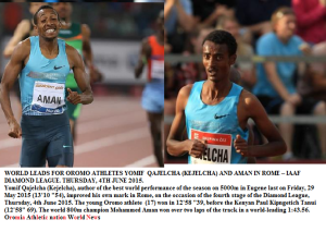 World lead for Oromo athletes (Qajelcha and Aman) in Rome, 4th June 2015.