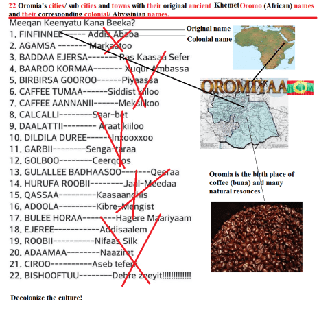 Oromia cities, sub cities and towns with their original ancient khemetic Oromo names and their corresponding colonial, Abyssinian names
