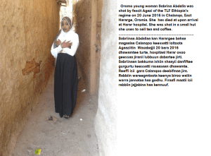 Young Oromo woman Sabrina Abdalla was shot by fascist Agazi of the TPLF Ethiopia's regime on 20 June 2016 in Chalanqo, East Hararge, Oromia