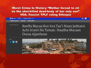 ethiopias-regime-tplfs-crime-against-humanity-a-mother-was-forced-to-sit-on-a-dead-body-of-her-child-killed-by-tplf-forces-and-tortured-7-september-2016-in-dambi-doollo